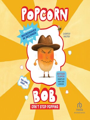cover image of Popcorn Bob Can't Stop Popping